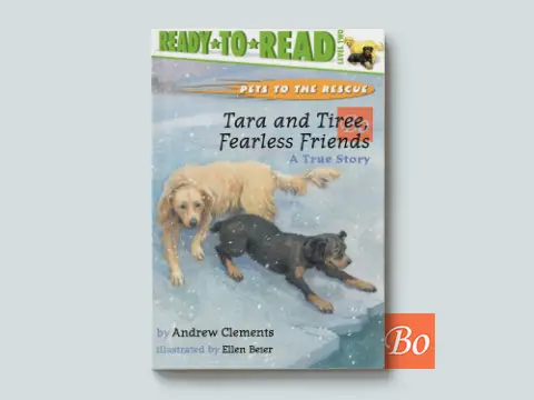 Tara and Tiree, Fearless Friends