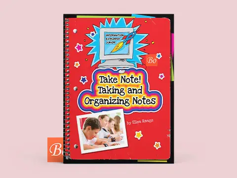 Take Note! Taking and Organizing Notes