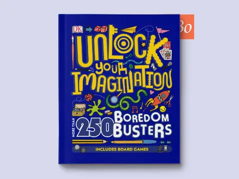 Unlock Your Imagination – 250 Boredom Busters