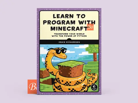 Learn to Program with Minecraft Transform Your World with the Power of Python