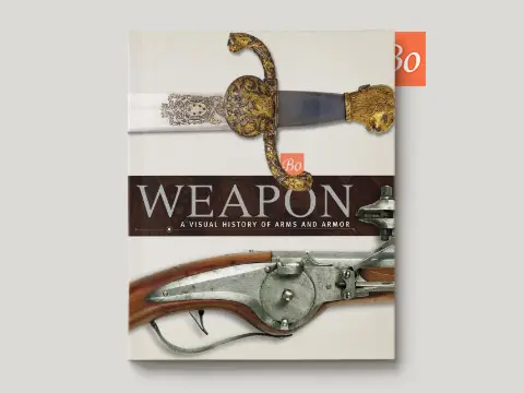 Weapon – A Visual History of Arms and Armor